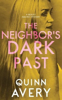bokomslag The Neighbor's Dark Past