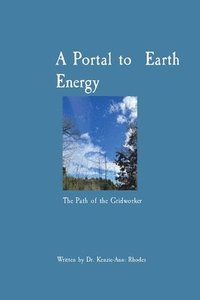 bokomslag A Portal to Earth Energy