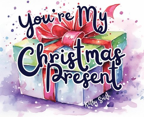 You're My Christmas Present 1