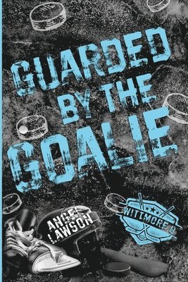 Guarded by the Goalie