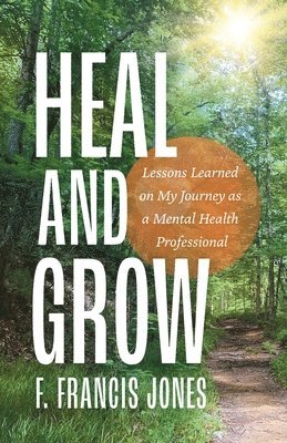 Heal and Grow 1