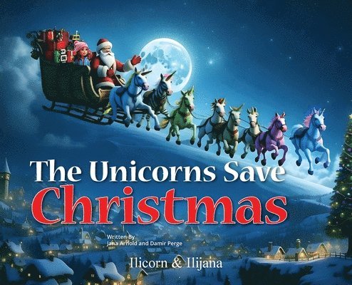 The Unicorns Save Christmas 1