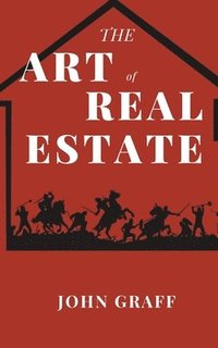 bokomslag The Art of Real Estate