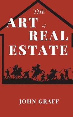 John Graff - Art of Real Estate, Häftad