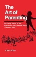 John Graff - Art of Parenting, Häftad