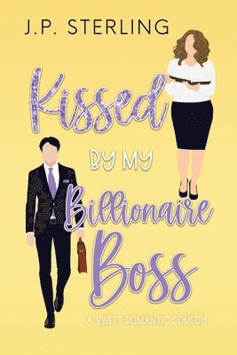 bokomslag Kissed By My Billionaire Boss