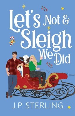 Let's Not & Sleigh We Did 1