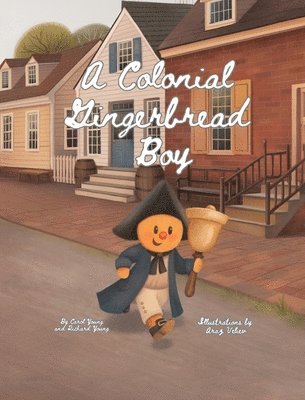 bokomslag A Colonial Gingerbread Boy