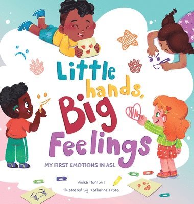 Little Hands, Big Feelings