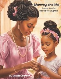 bokomslag Mommy and Me: Coloring Books for Mothers and Daughters