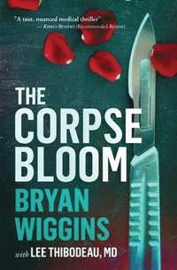 bokomslag The Corpse Bloom