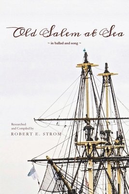 bokomslag Old Salem at Sea in Ballad and Song