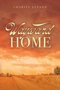 bokomslag Wayward Home