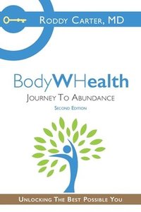 bokomslag BodyWHealth: Journey to Abundance