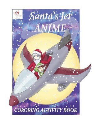 bokomslag Coloring Activity Book for Santa's Jet Anime
