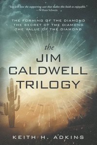bokomslag The Jim Caldwell Trilogy