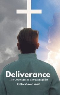 bokomslag Deliverance The Covenant & The Evangelist