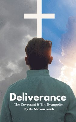 Deliverance The Covenant & The Evangelist 1