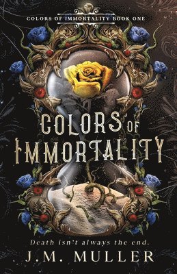 J M Muller - Colors of Immortality, Häftad