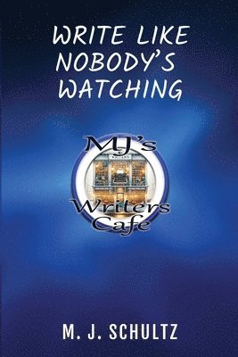 bokomslag Write Like Nobody's Watching