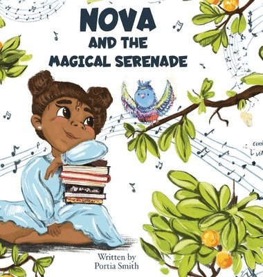 Portia Smith - Nova and the Magical Serenade, Inbunden