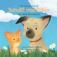 The Adventures of Bandit and Pablo: We Are Brothers! 1