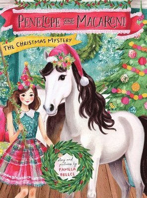 Penelope and Macaroni: The Christmas Mystery