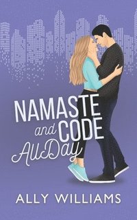 bokomslag Namaste and Code All Day