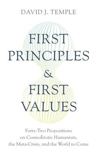 bokomslag 1st Principles & 1st Values
