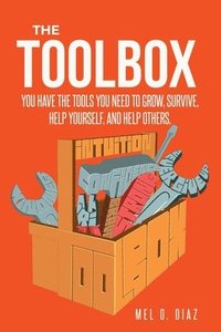 bokomslag ToolBox; You have the tools you need to grow, survive, help yourself, and help others