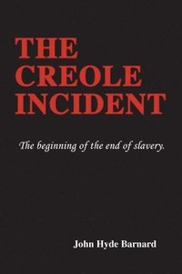 bokomslag The Creole Incident