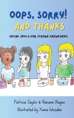 Patricia Saylor, Nanami Nagao - Oops, Sorry! And Thanks, Inbunden