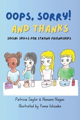 Patricia Saylor, Nanami Nagao, Yuma Ishizaka - Oops, Sorry! And Thanks, Häftad