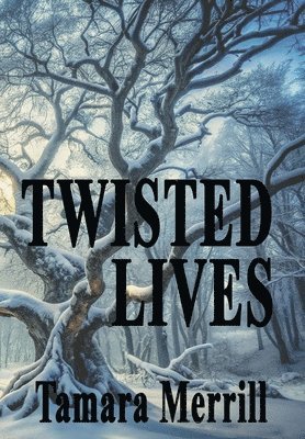 Twisted Lives 1