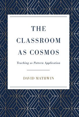bokomslag Classroom as Cosmos