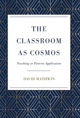 The Classroom as Cosmos 1