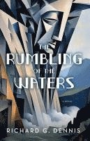 Rumbling of the Waters 1
