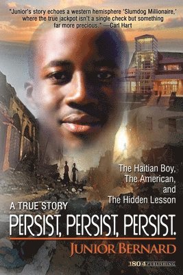 Persist, Persist, Persist.: The Haitian Boy, The American, and The Hidden Lesson 1