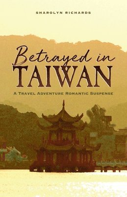 Betrayed in Taiwan 1