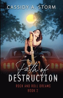 Cassidy A Storm, Cassidy A. Storm - Path of Destruction, Häftad