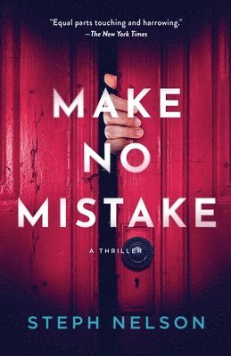 Steph Nelson - Make No Mistake, Häftad