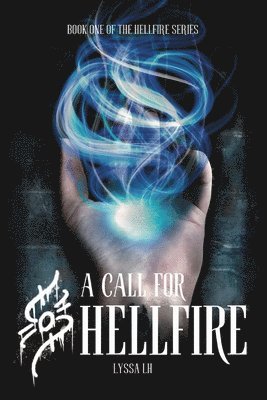 Lyssa Lh - Call For Hellfire, Häftad