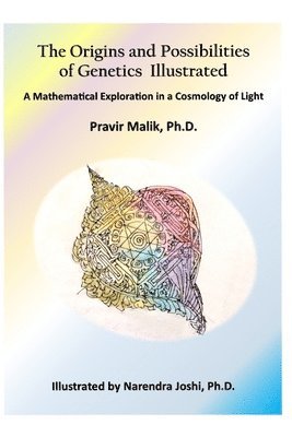 bokomslag The Origins and Possibilities of Genetics Illustrated