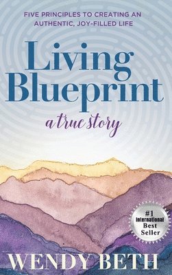 Living Blueprint - A True Story. 1