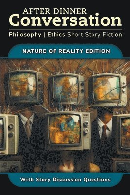 Alexis Dubon, David Shultz, A M Entracte - After Dinner Conversation - Nature of Reality, Häftad