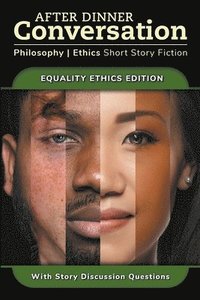 bokomslag After Dinner Conversation - Equality Ethics