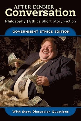 W M Pienton, Jan McCleery, Ty Lazar - After Dinner Conversation - Government Ethics, Häftad