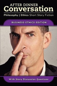 bokomslag After Dinner Conversation - Business Ethics