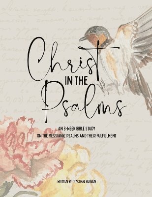 Christ in the Psalms 1