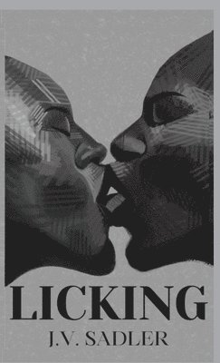 J V Sadler - Licking, Häftad. Tillgänglighet: Lägg i varukorg